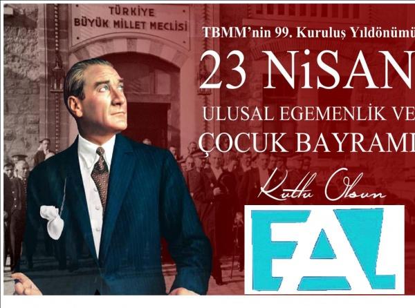 23 NİSAN ULUSAL EGEMENLİK VE ÇOCUK BAYRAMIMIZ KUTLU OLSUN